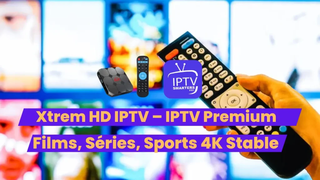 Xtrem HD IPTV
