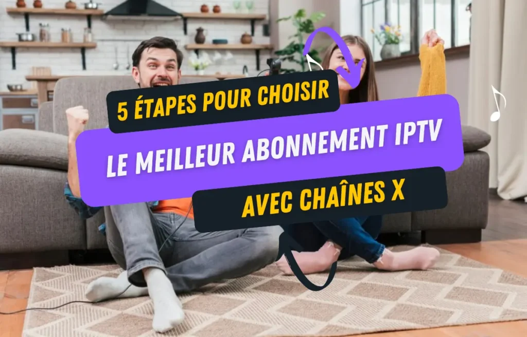 chaine x sur iptv