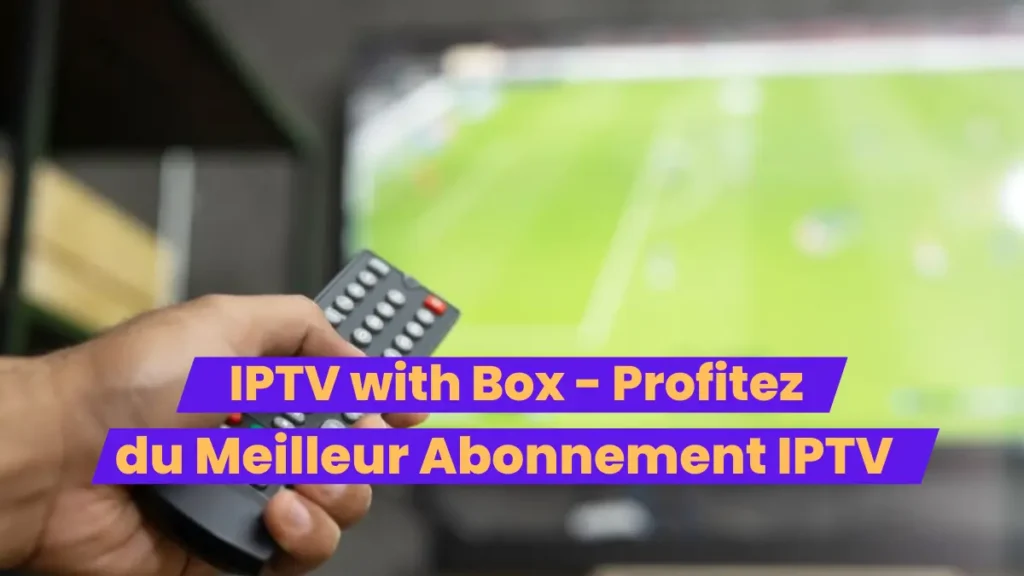 IPTV with Box