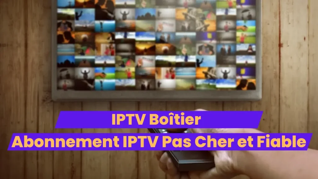 IPTV Boîtier