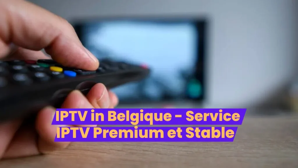 IPTV in Belgique