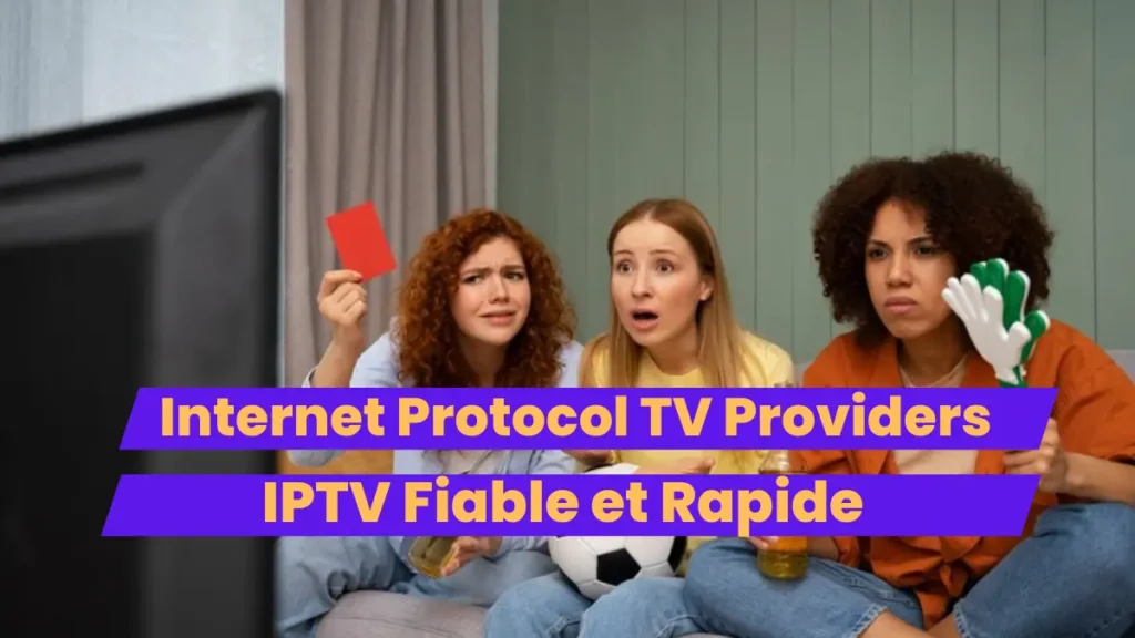 Internet Protocol TV Providers