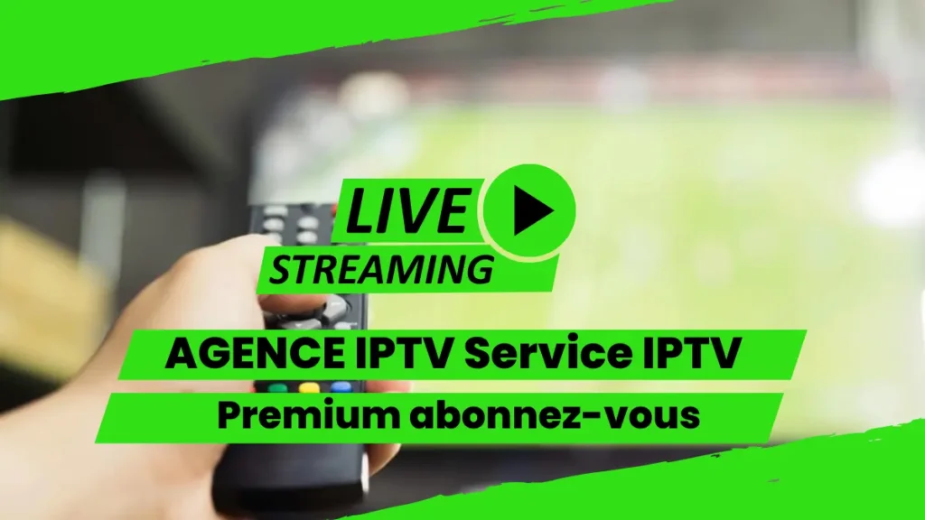 AGENCE IPTV