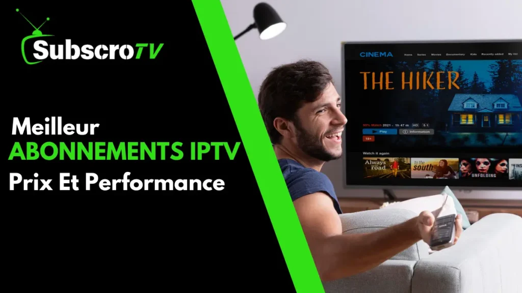 Meilleurs Abonnements IPTV